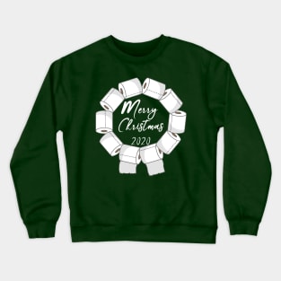 Merry Quarentine Christmas, hoard the TP Crewneck Sweatshirt